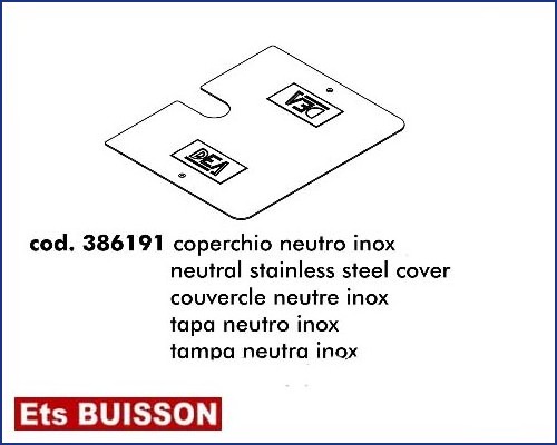 DEA GHOST 200 - Couvercle neutre inox référence 386191